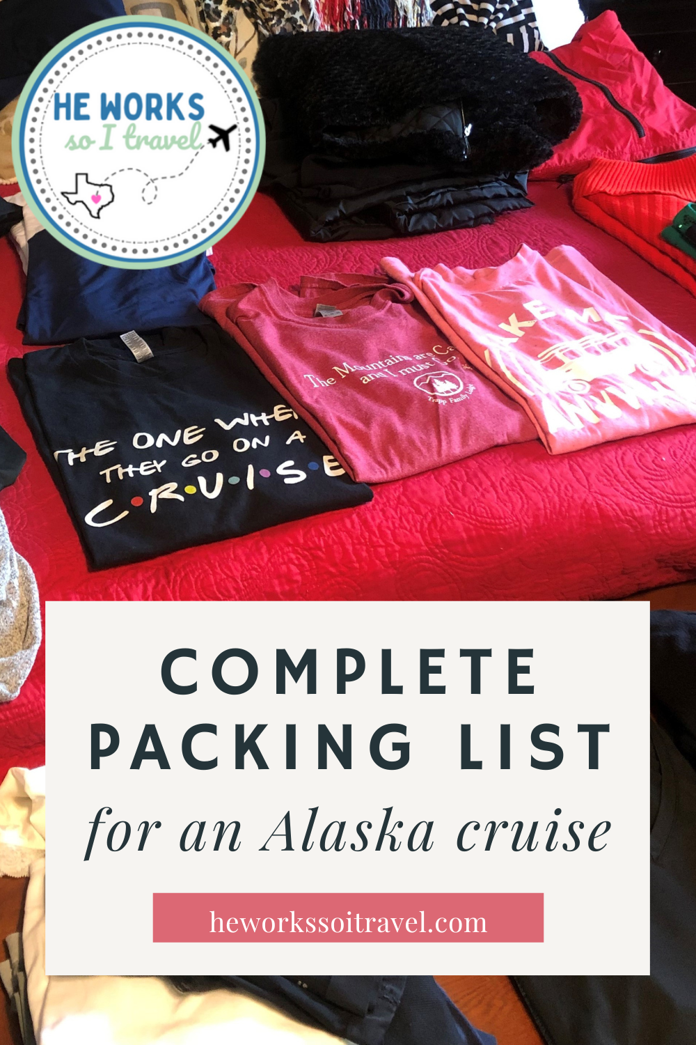 a-complete-printable-packing-list-for-an-alaska-cruise-he-works-so-i